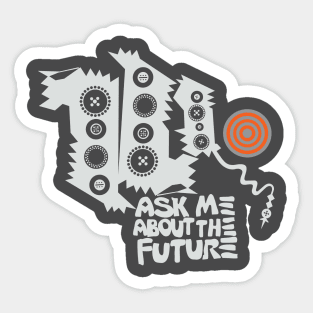 Ask me about the future Sticker